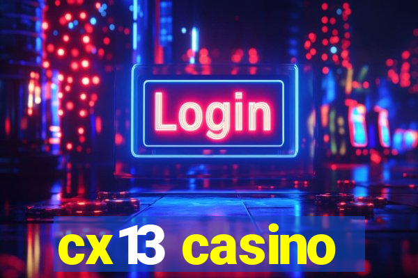 cx13 casino